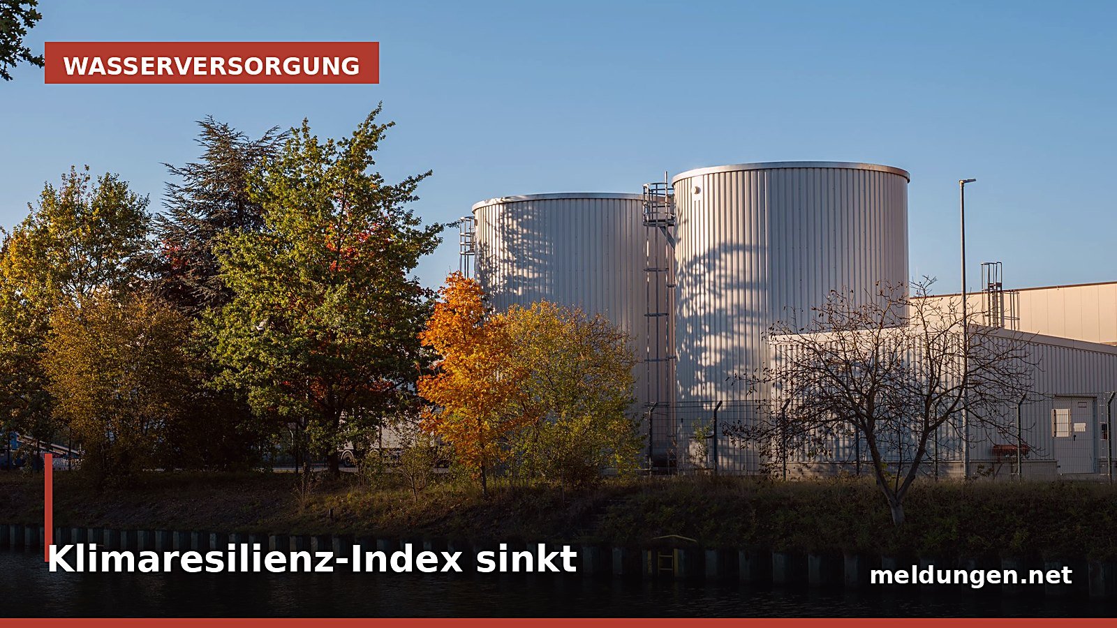 DVGW-Klimaresilienz-Index 2026: Wasserversorger sehen wachsenden Anpassungsdruck